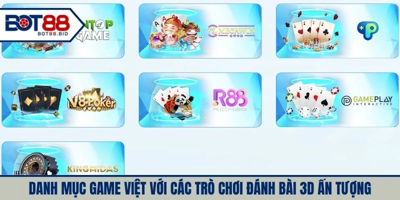 Danh mục Game Việt với các trò chơi đánh bài 3D ấn tượng