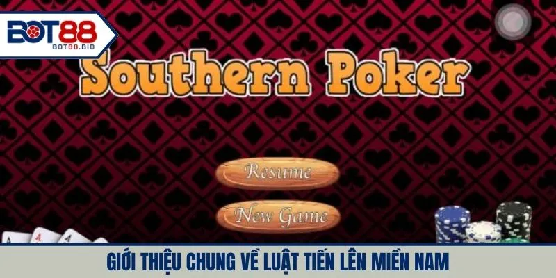 Giới thiệu chung về luật tiến lên miền nam